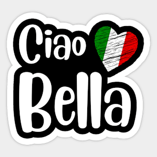 Ciao Bella | Italian Sayings Quotes Sticker